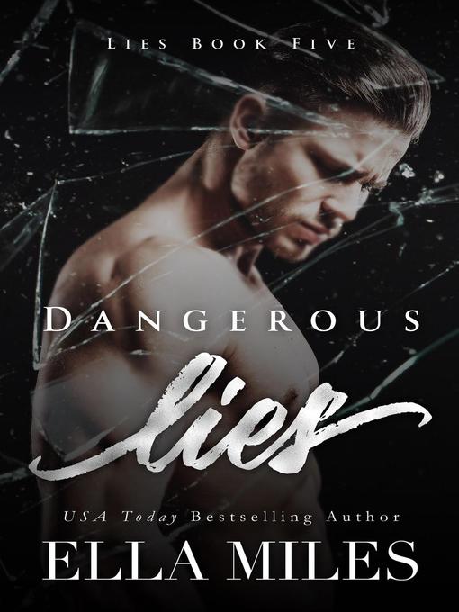 Title details for Dangerous Lies by Ella Miles - Available